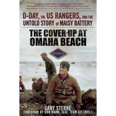 The Cover-Up at Omaha Beach - by  Gary Sterne (Paperback)