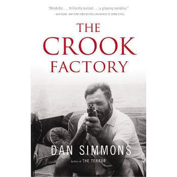 The Crook Factory - by  Dan Simmons (Paperback)