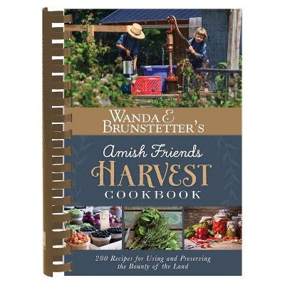  Wanda E. Brunstetter's Amish Friends Harvest Cookbook - by  Wanda E Brunstetter (Spiral Bound) 