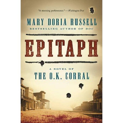 Epitaph - by  Mary Doria Russell (Paperback)