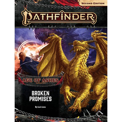 Pathfinder Adventure Path: Broken Promises (Age of Ashes 6 of 6) [P2] - by  Luis Loza (Paperback)