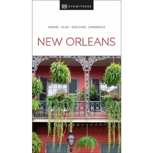 DK New Orleans - (Travel Guide) by  Dk Travel (Paperback) - 1 of 1