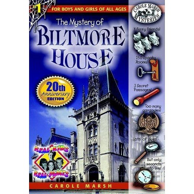 The Mystery of the Biltmore House - (Real Kids! Real Places! (Paperback)) 20th Edition by  Carole Marsh (Paperback)