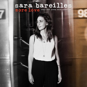 Sara Bareilles - More Love: Songs From Little Voice, Season One - 1 of 1