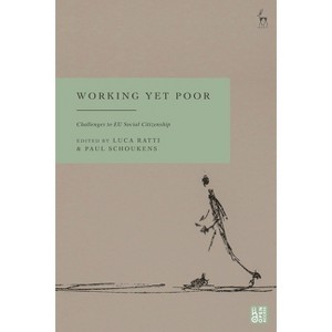 Working Yet Poor - by  Luca Ratti & Paul Schoukens (Paperback) - 1 of 1