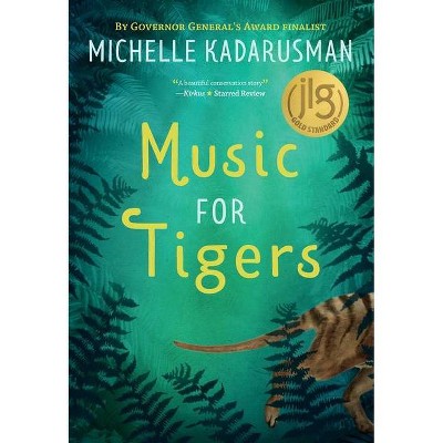 Music for Tigers - by  Michelle Kadarusman (Paperback)