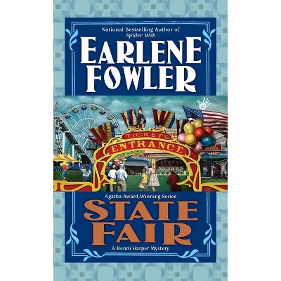 State Fair - (Benni Harper Mystery) by  Earlene Fowler (Paperback)