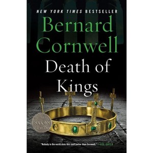 Death of Kings - (Last Kingdom (Formerly Saxon Tales)) by  Bernard Cornwell (Paperback) - 1 of 1