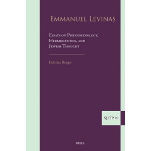 Emmanuel Levinas: Essays on Phenomenology, Hermeneutics, and Jewish Thought - (Supplements to the Journal of Jewish Thought and Philosophy) - 1 of 1