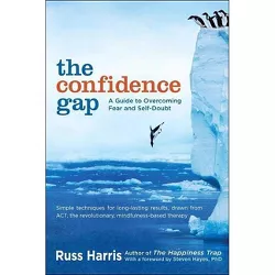 The Confidence Gap - by  Russ Harris (Paperback)