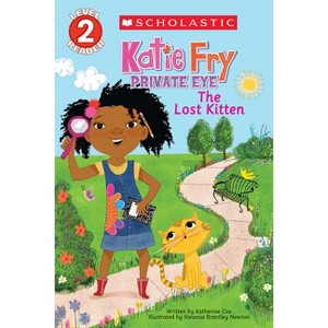 Katie Fry, Private Eye #1: The Lost Kitten (Scholastic Reader, Level 2) - by  Katherine Cox (Paperback) - 1 of 1