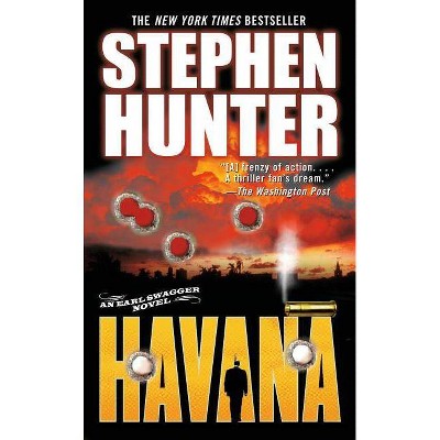 Havana - (Earl Swagger) by  Stephen Hunter (Paperback)