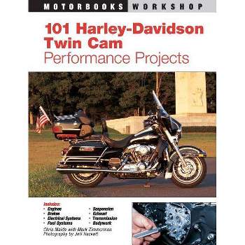 101 Harley-Davidson Twin CAM Performance Projects - (Motorbooks Workshop) by  Mark Zimmerman (Paperback)
