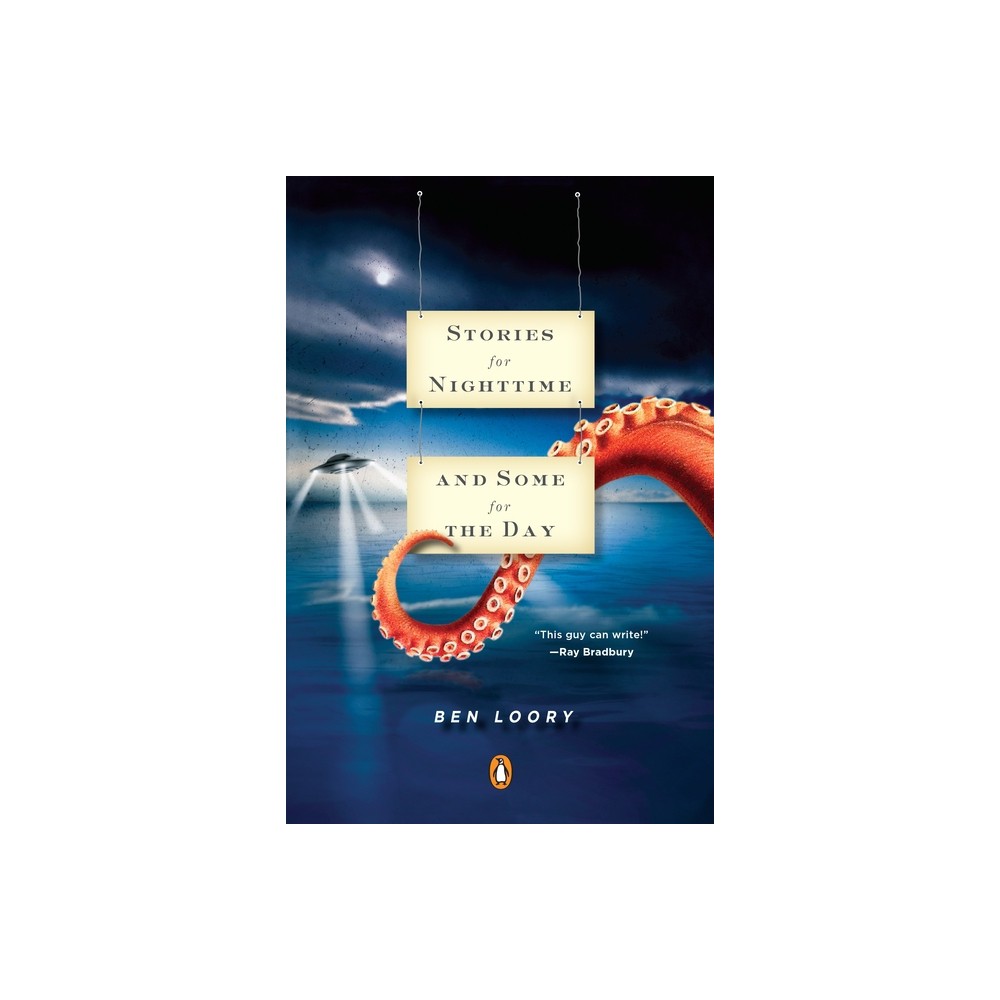 ISBN 9780143119500 product image for Stories for Nighttime and Some for the Day - by Ben Loory (Paperback) | upcitemdb.com