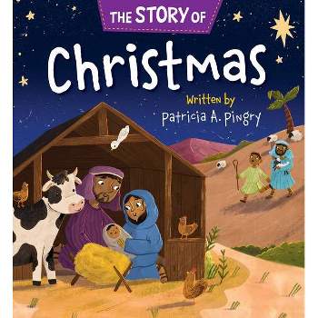 The Story of Christmas - by  Patricia A Pingry (Board Book)