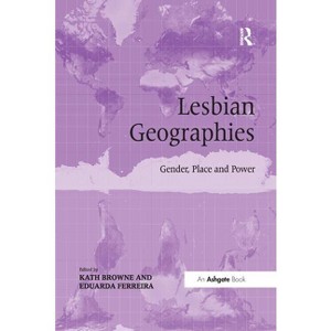 Lesbian Geographies - by Kath Browne & Eduarda Ferreira - 1 of 1