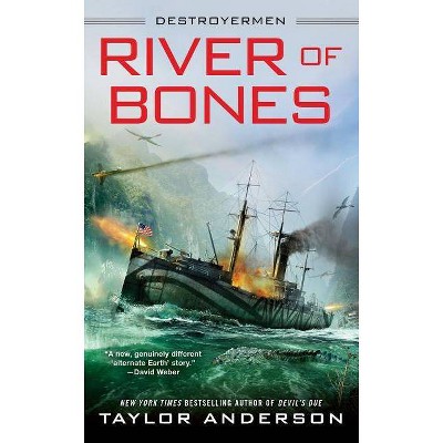 River of Bones - (Destroyermen) by  Taylor Anderson (Paperback)