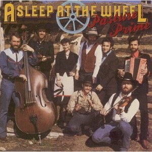 Asleep at the Wheel - Pasture Prime (CD) - 1 of 1