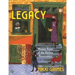 Legacy: Women Poets of the Harlem Renaissance - by Nikki Grimes - 1 of 1