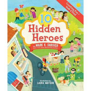 10 Hidden Heroes - by  Mark K Shriver (Hardcover)