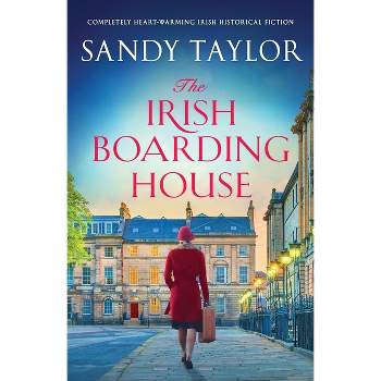 The Irish Boarding House - by  Sandy Taylor (Paperback)