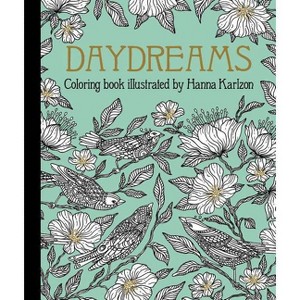 Daydreams Coloring Book - (Hanna Karlzon) (Hardcover) - 1 of 1