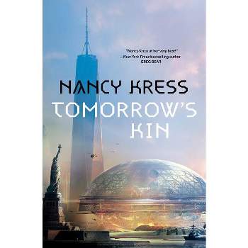 Tomorrow's Kin - (Yesterday's Kin Trilogy) by  Nancy Kress (Paperback)