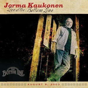 Jorma Kaukonen - Live At The Bottom Line (CD) - 1 of 1