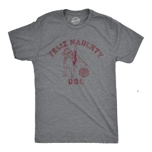 Mens Feliz Naughty Dog T Shirt Funny Xmas Bad Doggy Tee For Guys - Crazy Dog Men's T Shirt - 1 of 4