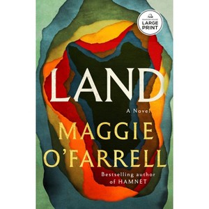 Land - Large Print by  Maggie O'Farrell (Paperback) - 1 of 1