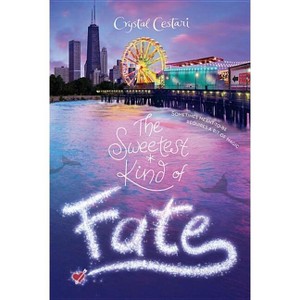 Sweetest Kind of Fate - (Windy City Magic) by  Crystal Cestari (Paperback) - 1 of 1