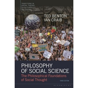 Philosophy of Social Science - (Traditions in Social Theory) 3rd Edition by Ted Benton & Ian Craib - 1 of 1