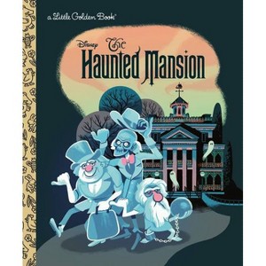 The Haunted Mansion (Disney Classic) - (Little Golden Book) by Lauren Clauss (Hardcover) - 1 of 1