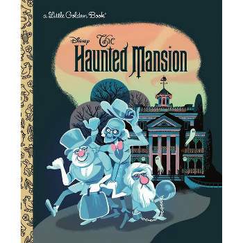 The Haunted Mansion (Disney Classic) - (Little Golden Book) by Lauren Clauss (Hardcover)