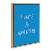 Kate and Laurel Sylvie Always an Adventure Framed Canvas by Apricot and Birch, 18x24, Natural - 2 of 4