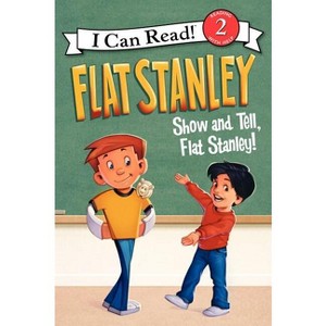 Flat Stanley: Show-And-Tell, Flat Stanley! - (I Can Read Level 2) by Jeff Brown - 1 of 1