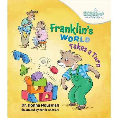 Franklin's World Takes a Turn - (The Ecselent Adventures of Hemmy and Shemmy) by  Housman (Hardcover)