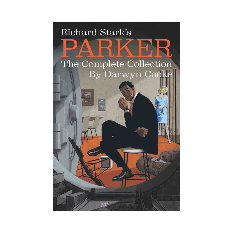 Richard Stark's Parker: The Complete Collection - by  Richard Stark & Darwyn Cooke (Paperback), 1 of 2