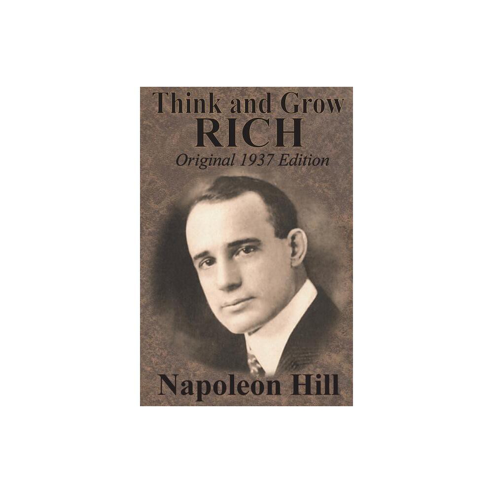 Think And Grow Rich Original 1937 Edition - by Napoleon Hill (Paperback)
