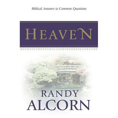 Heaven: Biblical Answers to Common Questions (Booklet) - by  Randy Alcorn (Paperback)