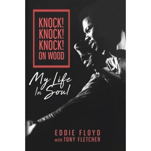 Knock! Knock! Knock! on Wood - by  Eddie Floyd (Hardcover) - 1 of 1