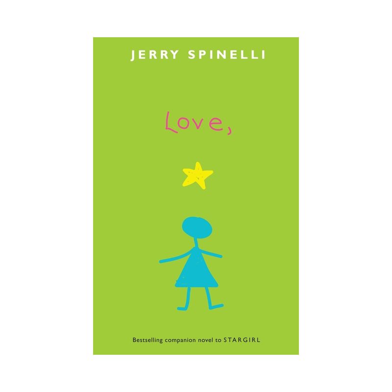 Love, Stargirl - by  Jerry Spinelli (Paperback), 1 of 2