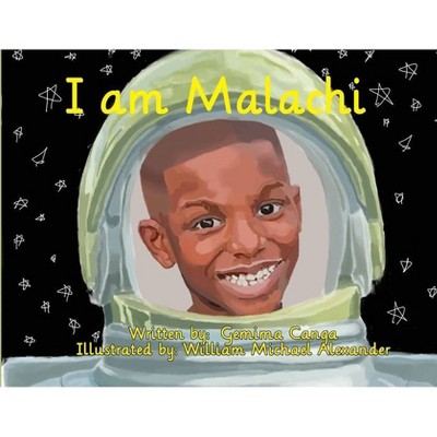 I Am Malachi - by  Gemima Canga (Paperback)