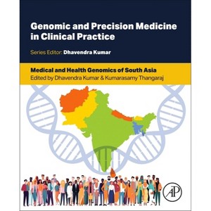 Medical and Health Genomics of South Asia - (Genomic and Precision Medicine in Clinical Practice) by  Dhavendra Kumar & Kumarasamy Thangaraj - 1 of 1
