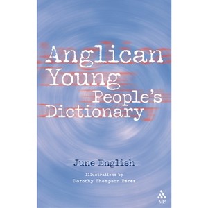 Anglican Young People's Dictionary - by  June English (Paperback) - 1 of 1