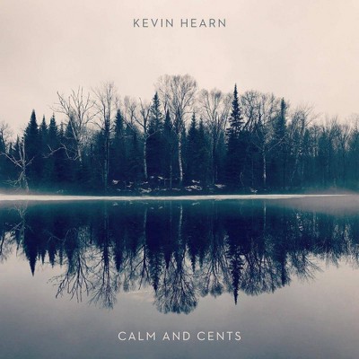 Kevin Hearn - Calm + Cents (CD)