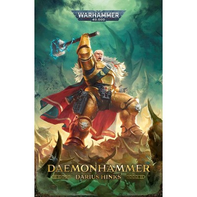Daemonhammer - (Warhammer 40,000) by  Darius Hinks (Paperback)