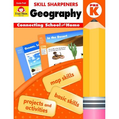 Skill Sharpeners Geography, Grade Prek - by  Evan-Moor Educational Publishers (Paperback)