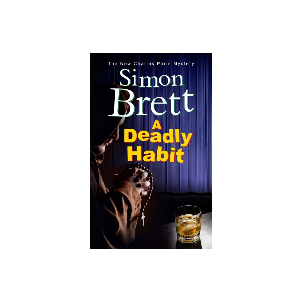 A Deadly Habit - (Charles Paris Mystery) by Simon Brett (Paperback)