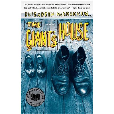 The Giant's House - by  Elizabeth McCracken (Paperback)